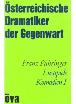 PÜHRINGER, FRANZ - Lustspiele Komödien I. (Flageolett, Ein Haus wie von Bonnard, Hetschabetsch, null 1977 antikvár könyv