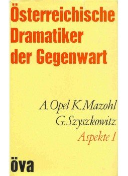 OPEL, ADOLF; MAZOHL, KLAUS; SZYSZKOWITZ, GERALD - Aspekte I. (Durst vor dem Kampf, Fast ein Hamlet, Das Klima ist ausgezeichnet, null 1969 antikvár könyv
