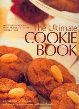 ATKINSON, CATHERINE - The Ultimate Cookie Book ATKINSON, CATHERINE - The Ultimate Cookie Book, null 2003 antikvár könyv