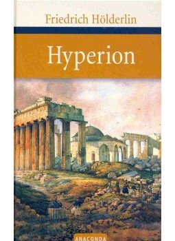 Hölderlin, Friedrich - Hyperion Hölderlin, Friedrich - Hyperion, null 2005 antikvár könyv
