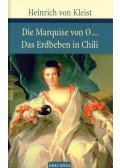 Kleist, Heinrich von - Die Marquise von O – Das Erdbeben in Chili