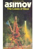 Isaac Asimov - The Caves of Steel