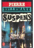 BELLEMARE, PIERRE - Suspens