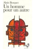 Bosquet, Alain - Un homme pour un autre