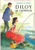 COMTESSE DE SÉGUR - Diloy, Le chemineau