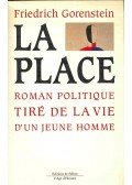 GORENSTEIN, FRIEDRICH - La place : roman politique tire de la vie d´un jeune homme