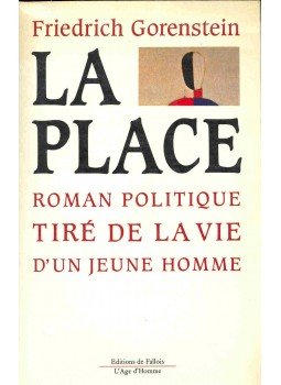 GORENSTEIN, FRIEDRICH - La place : roman politique tire de la vie d´un jeune homme, null 1991 antikvár könyv