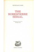 LUARD, NICHOLAS - The Robespierre Serial