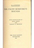 SURTEES, ROBERT S. - Mr. Facey Romford's Hounds