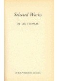 Thomas, Dylan - Selected Works