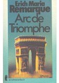 Erich Maria Remarque - Arc de triomphe