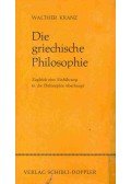 KRANZ, WALTHER - Die griechische Philosophie