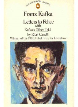 Franz Kafka - Letters to Felice (with Kafka's Other Trial by Elias Canetti), null 1983 antikvár könyv