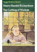 RICHARDSON, HENRY HANDEL - The Getting of Wisdom