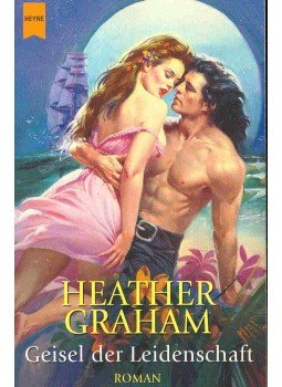 Graham, Heather - Geisel der Leidenschaft (Eredeti cím: Seize the Dawn) Graham, Heather - Geisel der Leidenschaft (Eredeti cím: Seize the Dawn), null 2002 antikvár könyv