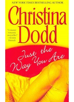 Christina Dodd - Just the Way You Are Christina Dodd - Just the Way You Are, null 2003 antikvár könyv