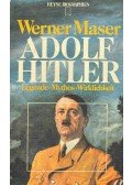 MASER, WERNER - Adolf Hitler - Legende, Mythos, Wirklichkeit