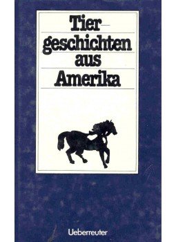 GROIß, BRITTA - Tiergeschichten aus Amerika, null 1980 antikvár könyv