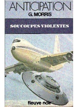 MORRIS, G. - Soucoupes violentes, null 1980 antikvár könyv