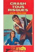 Graham, John - Crash tous risques