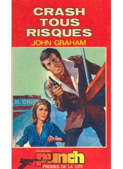 Graham, John - Crash tous risques Graham, John - Crash tous risques, null 1973 antikvár könyv