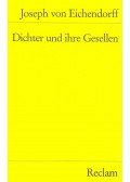 Joseph von Eichendorff - Dichter und ihre Gesellen