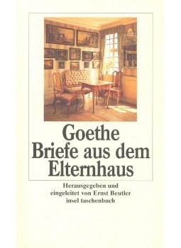 Goethe - Briefe aus dem Elternhaus Goethe - Briefe aus dem Elternhaus, null 0 antikvár könyv