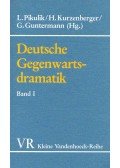 PIKULIK - KURZENBERGER - GUNTERMANN - Deutsche Gegenwartsdramatik Band I.