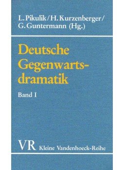 PIKULIK - KURZENBERGER - GUNTERMANN - Deutsche Gegenwartsdramatik Band I. PIKULIK - KURZENBERGER - GUNTERMANN - Deutsche Gegenwartsdramatik Band I., null 0 antikvár könyv
