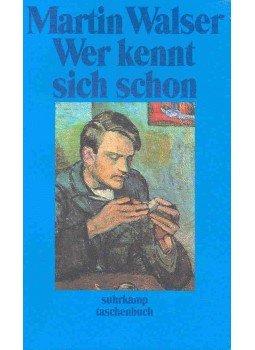 Walser, Martin - Wer kennt sich schon Walser, Martin - Wer kennt sich schon, null 1995 antikvár könyv