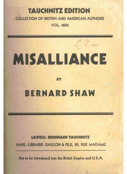 Shaw, George Bernard - Misalliance Shaw, George Bernard - Misalliance, null 1921 antikvár könyv