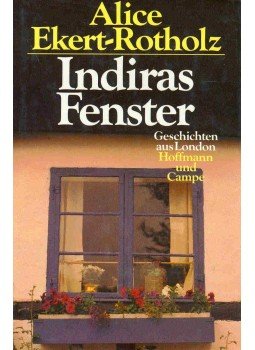 Ekert-Rotholz, Alice - Indiras Fenster - Geschichten aus London, null 1990 antikvár könyv