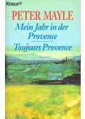 Mayle, Peter - Mein Jahr in der Provence; Toujours Provence