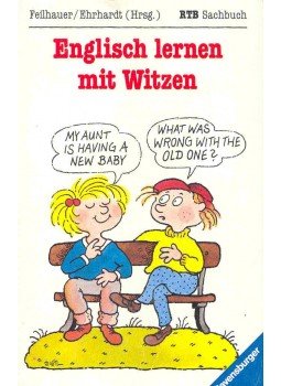 FEILHAUER, ANGELIKA - EHRHARDT, CORNELL - English lernen mit Witzen, null 1987 antikvár könyv