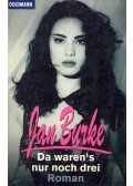 BURKE, JAN - Da waren's nur noch drei