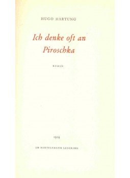 Hartung, Hugo - Ich denke oft an Piroschka Hartung, Hugo - Ich denke oft an Piroschka, null 0 antikvár könyv