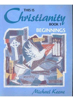 Keene, Michael - This is Christianity #1 - Begginings, null 1995 antikvár könyv