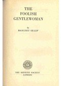 SHARP, MARGERY - The Foolish Gentlewoman