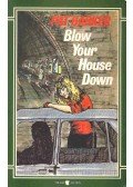 Barker, Pat - Blow Your House Down