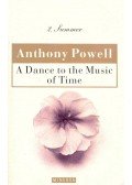 POWELL, ANTHONY - A Dance to the Music of Time - At Lady Molly's; Casanova's Chinese Restaurant; The Kindly Ones
