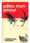 VASZARY, GÁBOR VON - Adieu mon amour