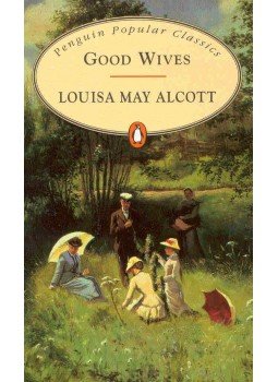 Louisa May Alcott - Good Wives Louisa May Alcott - Good Wives, null 2005 antikvár könyv