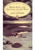 Jack London - White Fang and the Call of the Wild