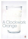 Anthony Burgess - A Clockwork Orange