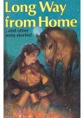 SIMMONDS, ROSEMARY - Long Way from Home and Other Pony Stories