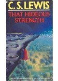 C.S. Lewis - That Hideous Strength