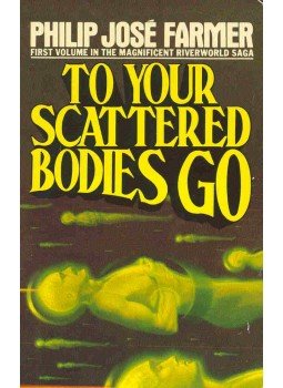 Farmer, Philip José - To Your Scattered Bodies Go Farmer, Philip José - To Your Scattered Bodies Go, null 1987 antikvár könyv