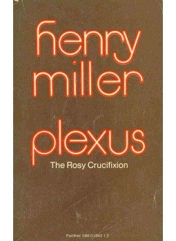 Miller, Henry - Plexus - The Rosy Crucifixion Miller, Henry - Plexus - The Rosy Crucifixion, null 1976 antikvár könyv
