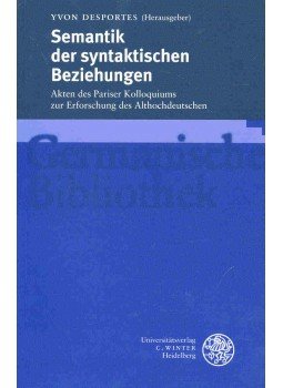DESPORTES, YVON - Semantik der syntaktischen Beziehungen DESPORTES, YVON - Semantik der syntaktischen Beziehungen, null 1997 antikvár könyv