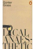 Günter Grass - Local Anaesthetic